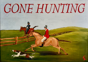 Gone Hunting Sign - Grace on the Off Side