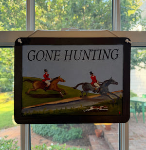 Gone Hunting Sign - Crossing the Stream